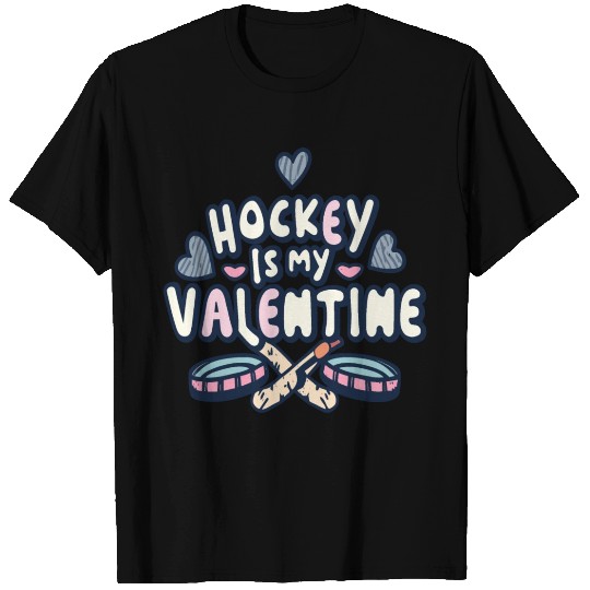Hockey Is My Valentine Funny Hockey Valentines T Shirts