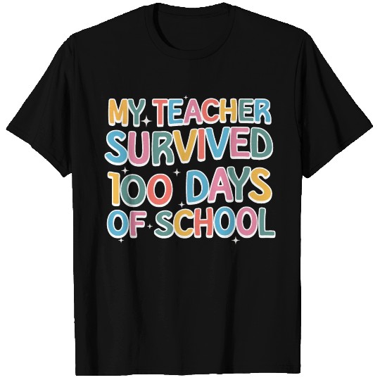 My Teacher Survived 100 Days Of School Groovy T Shirts
