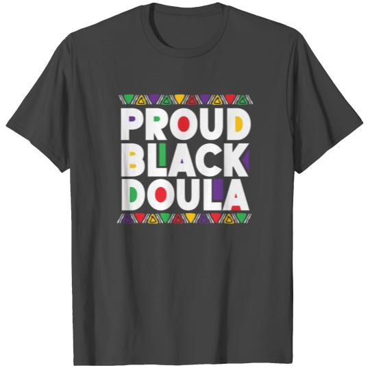 Doula Birth Worker Proud Black T Shirts