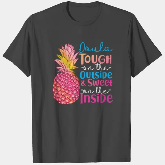 Doula Birth Worker Pineapple Doula T Shirts