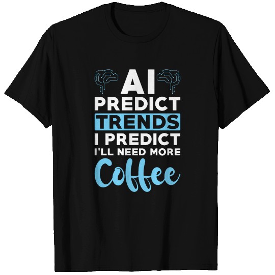 Artificial Intelligence Ai Lovers T Shirts