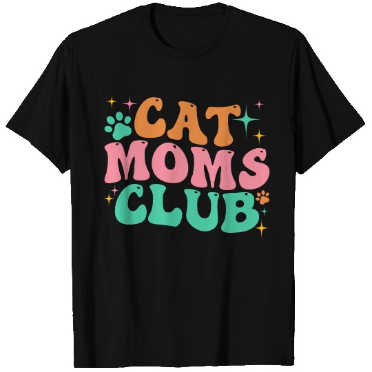 Cat Moms Club T Shirts