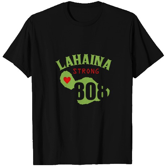 Lahaina Strong ! Maui Strong Together ! - 02 T Shirts