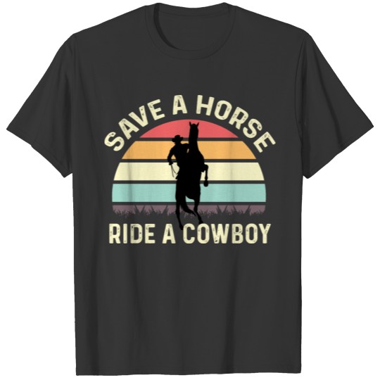 Ride a Cowboy Joker or Funny Person Gift T Shirts