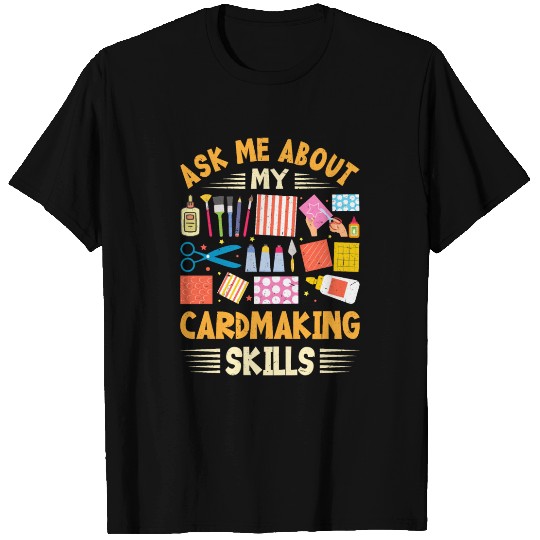 Paper Crafting Cardmaker Handmade Crafter Card T Shirts