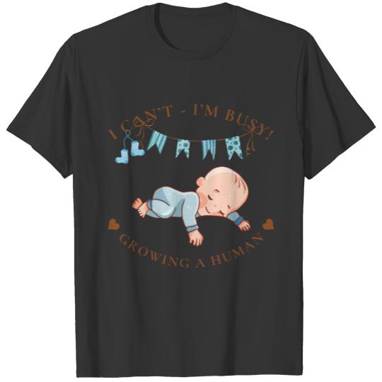 Pregnant, Growing a Human, Baby Boy, Pregnancy T Shirts