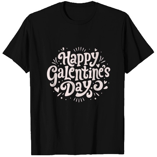 Happy Galentine's Day T Shirts
