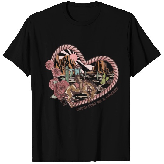 Cupid Find Me A Cowboy T Shirts