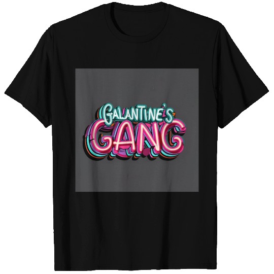 GALENTINE'S Gang T Shirts