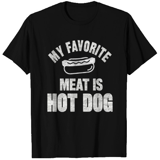 my favorite meat is hot dog T Shirts