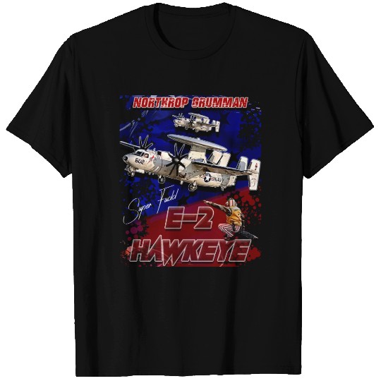E-2 Hawkeye Us Navy Carrier Based Tactical Aircraf T Shirts