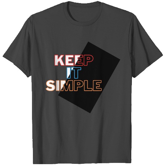 Minimalist Mastery: Keep It Simple Apparel T Shirts