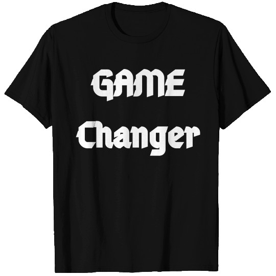 The Game Changer - The Champion is You T Shirts