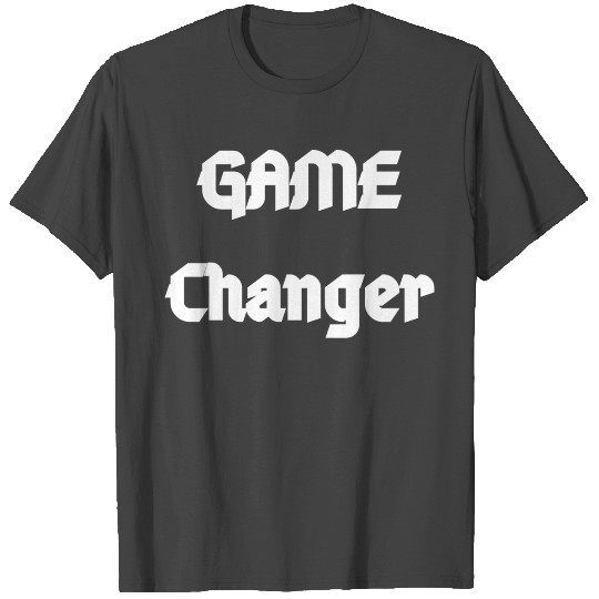 The Game Changer - The Champion is You T Shirts
