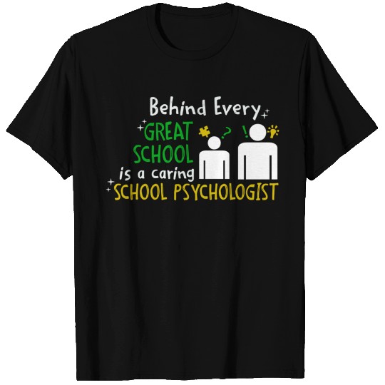 Great School and Caring School Psychologist T Shirts