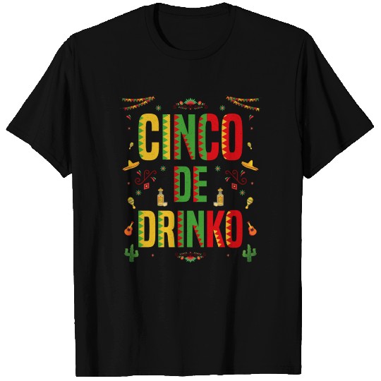 Cinco De Drinko For Cinco De Mayo Fiesta T Shirts