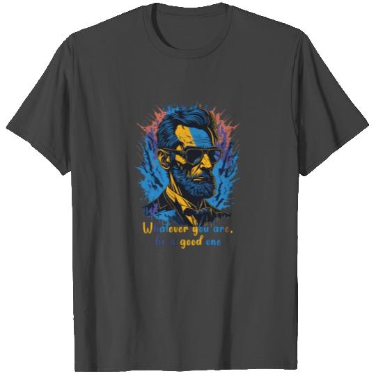 Presidents day Lincoln, Abraham Lincoln Quote T Shirts