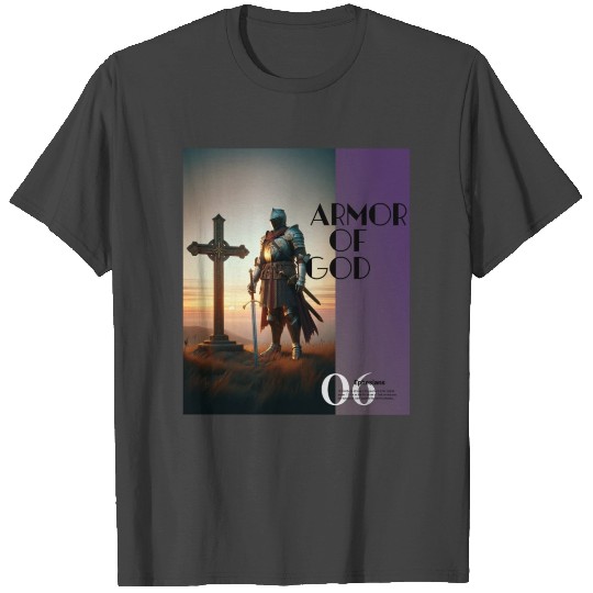 Armor of God - Ephesians 6:10-11 Spiritual Warrior T Shirts