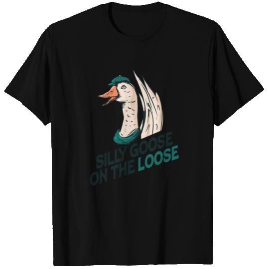 Silly Goose On The Loose T Shirts