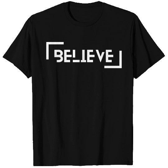 Believe Modern Minimalist Positive Message Inspira T Shirts