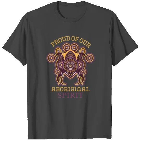 Proud of Our Aboriginal Spirit Australia Day T Shirts