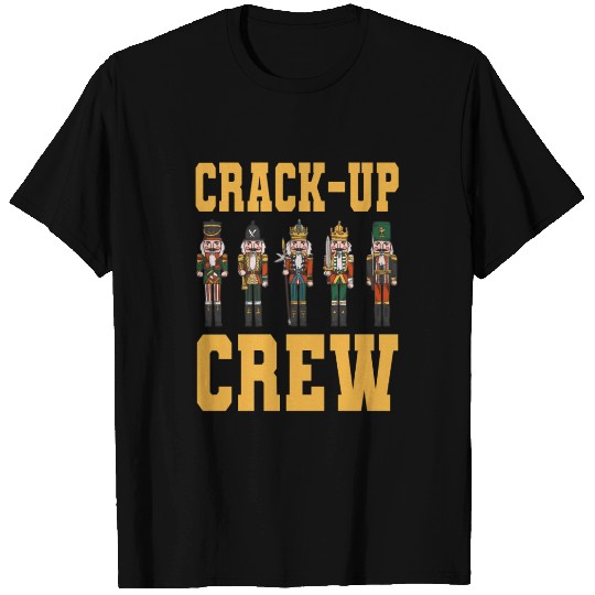 Nutcracker Crack-Up Crew T Shirts