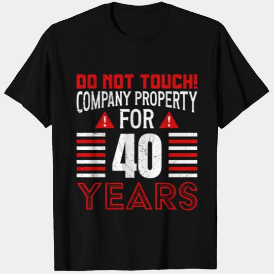 Company Anniversary 40 Years Not Touch! Work T Shirts