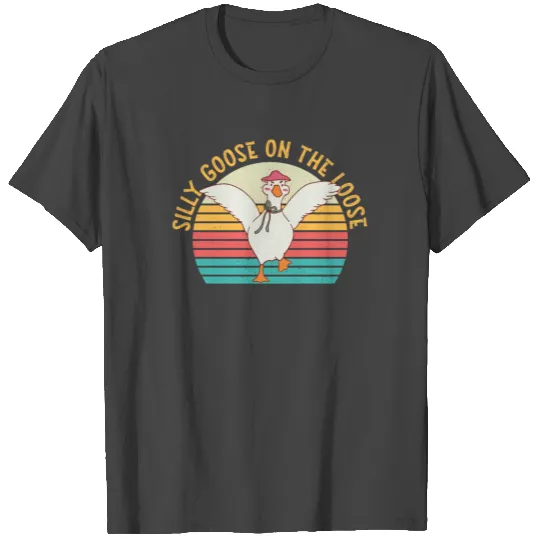 Silly Goose On The Loose T Shirts