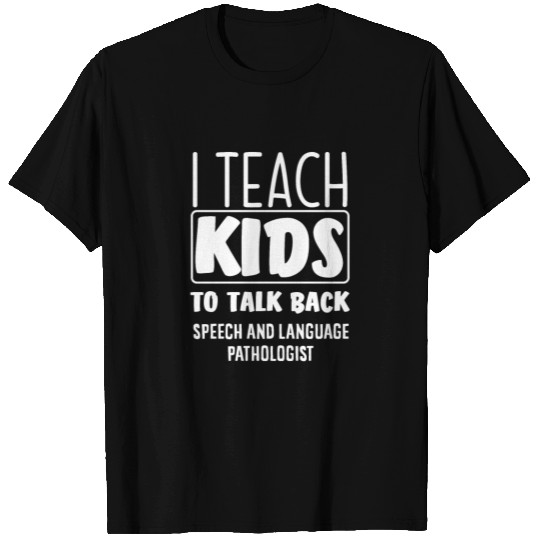 SLP Speech Therapist Speech Language Pathologist T Shirts