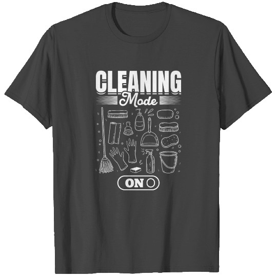 Housekeeper Janitor - Cleaning Mode On T Shirts