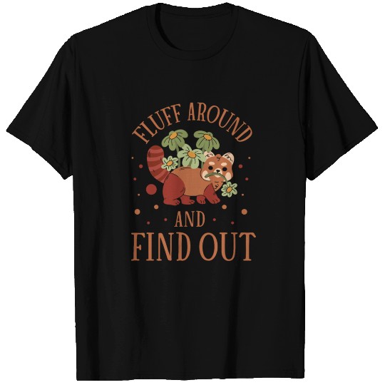Fluff Around Funny Red Panda Lover T Shirts