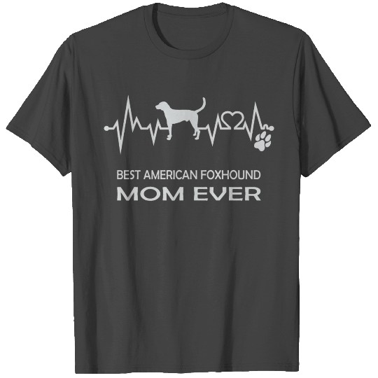 Best American Foxhound Mom Ever Heartbeat Line T Shirts