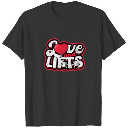 LOVE & LIFTS - Fitness T Shirts