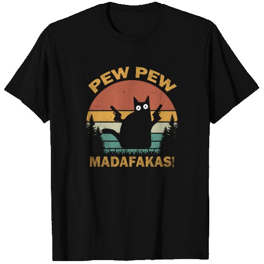 Funny | Hilarious Gift Idea | Pew Pew Madafakas T Shirts
