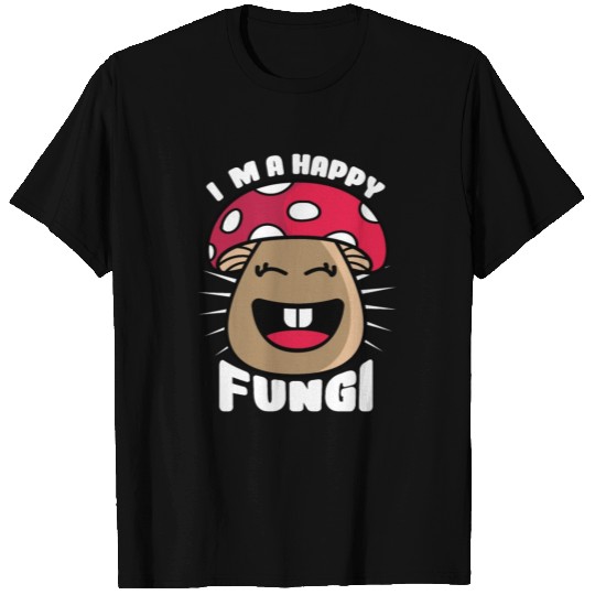 Happy Fungi Cheerful Person Gift T Shirts