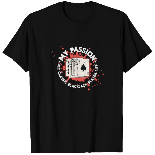 Classic Blackjack My Passion My Classic Card Game T Shirts
