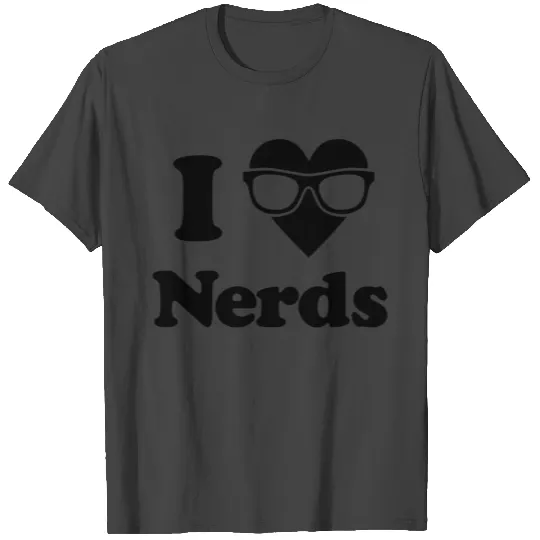 I Love Nerds T Shirts
