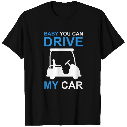 Funny Golf Cart Driver T Shirts