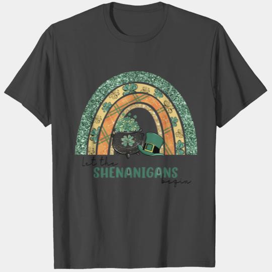 Let The Shenanigans Begin T Shirts