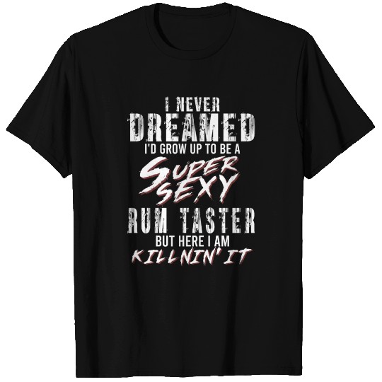 Super Sexy Rum Taster Rum Tasting Gift T Shirts