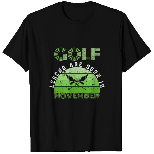 Golf legend are born in November T Shirts