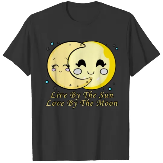 Live By The Sun Love By The Moon, Cartoon Sun Moon T Shirts