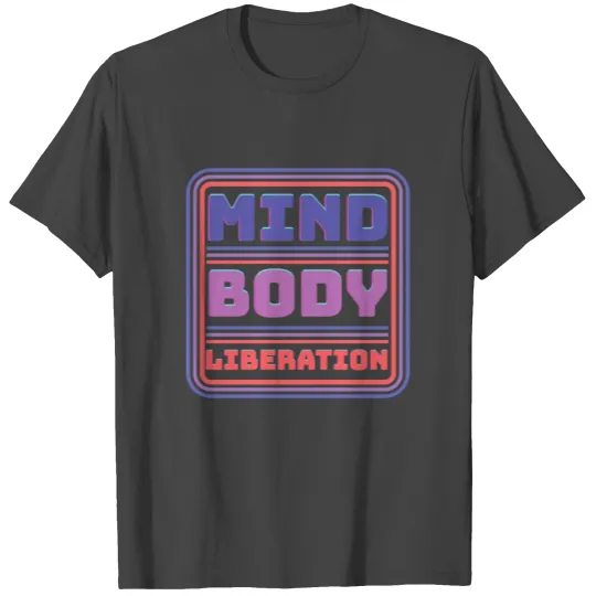 Mind Body Liberation Cyber Monday Fitness T Shirts