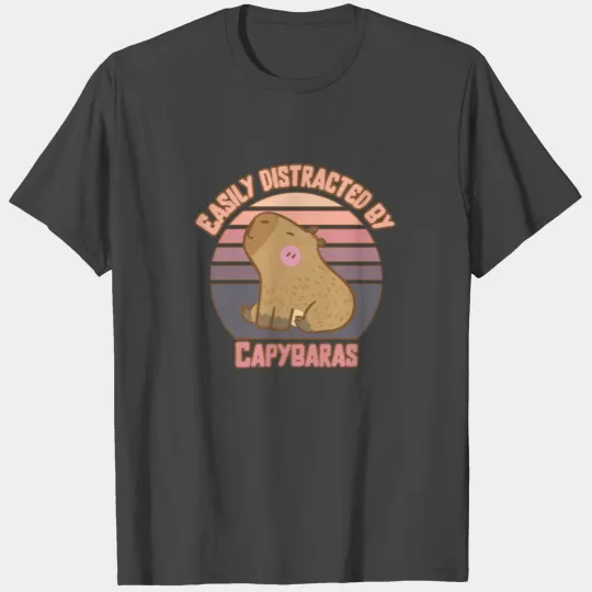 Easily Distracted by Capybaras - Funny Capybara T Shirts