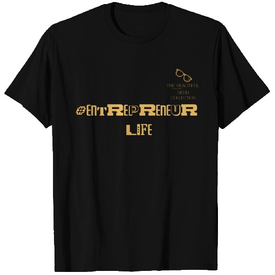 ENTREPRENEUR LIFE by Tavia Linen T Shirts