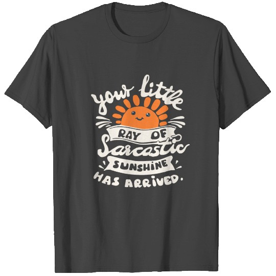 little ray of sunshine gift idea birthday birth T Shirts
