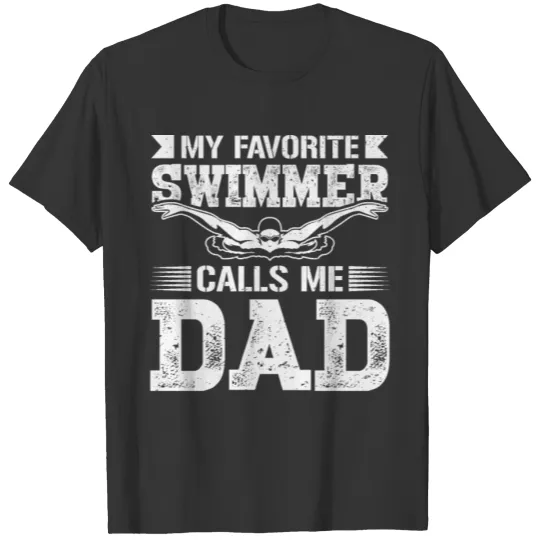 Swimmer Dad Fathers Day Swim Gifts for Swimming T Shirts
