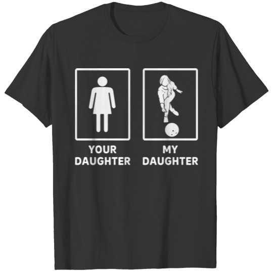 Funny Bowler Daughter Bowling Mom T Shirts
