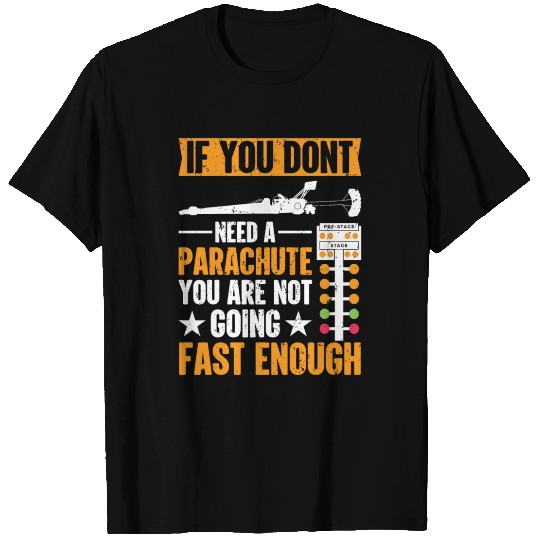 Drag Racing Funny Drag Racer T Shirts