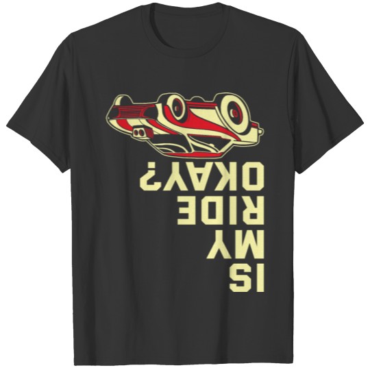 Funny Drag Racing Race Car Driver T Shirts
